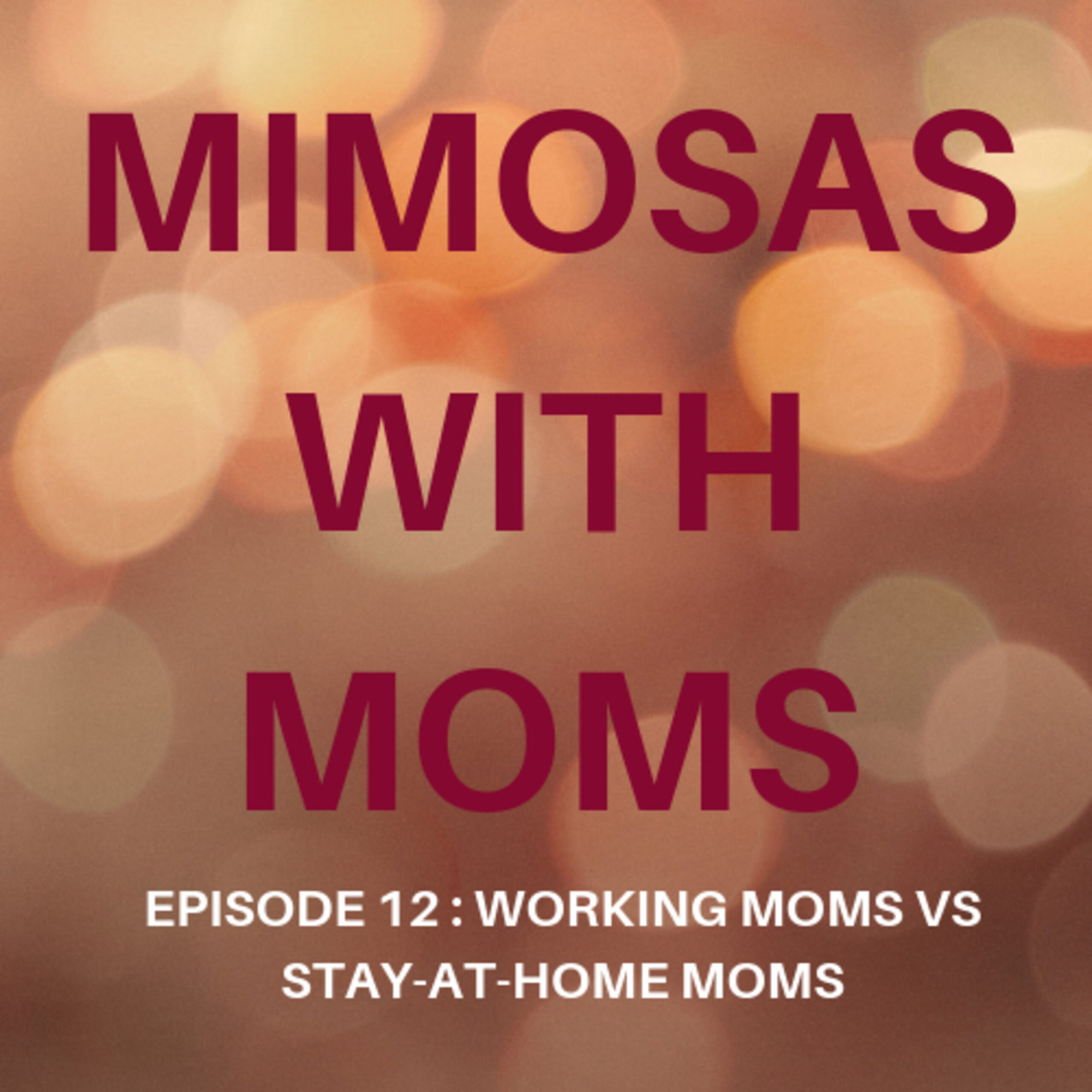 Working Moms vs Stay-At-Home Moms