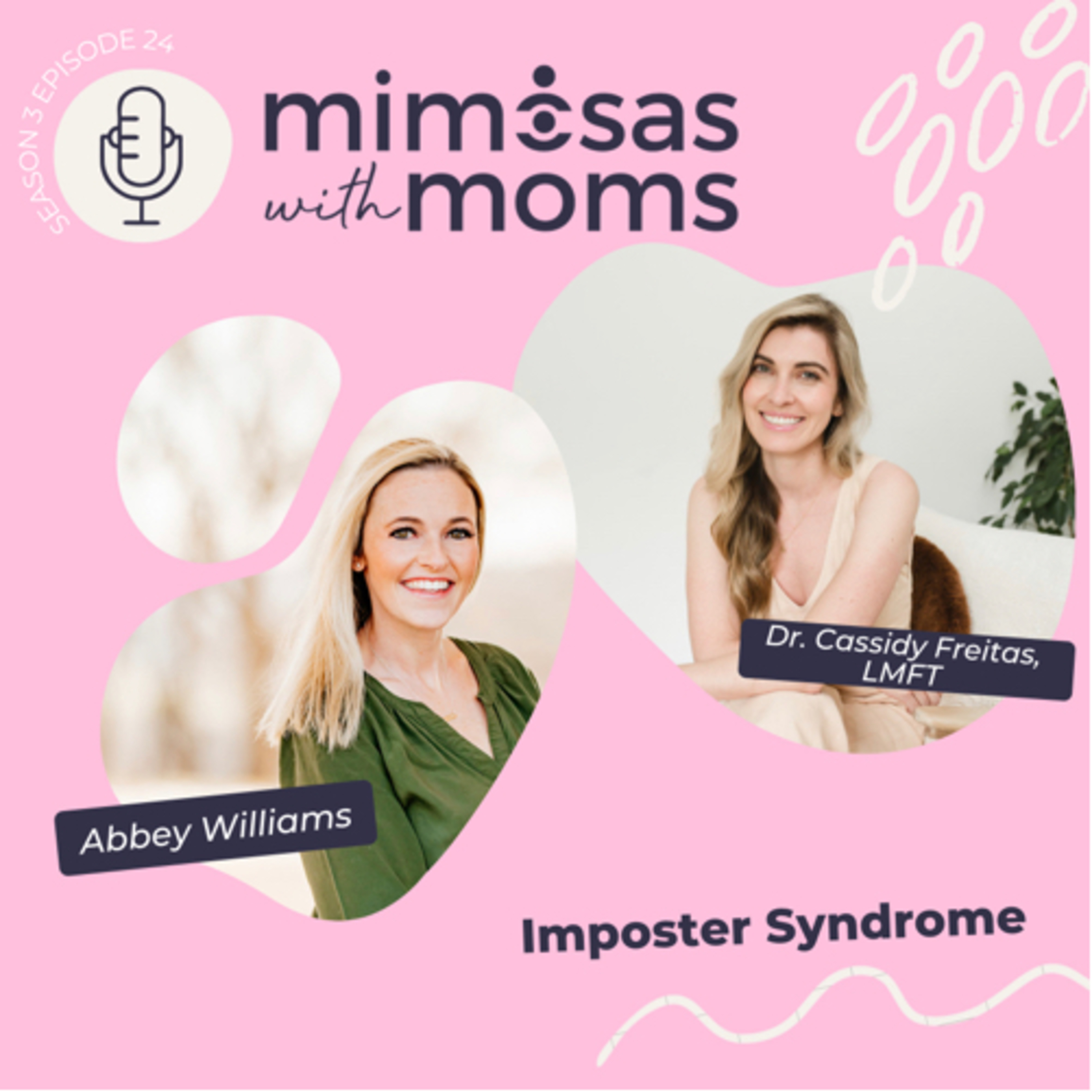 Imposter Syndrome with Dr. Cassidy Freitas, LMFT