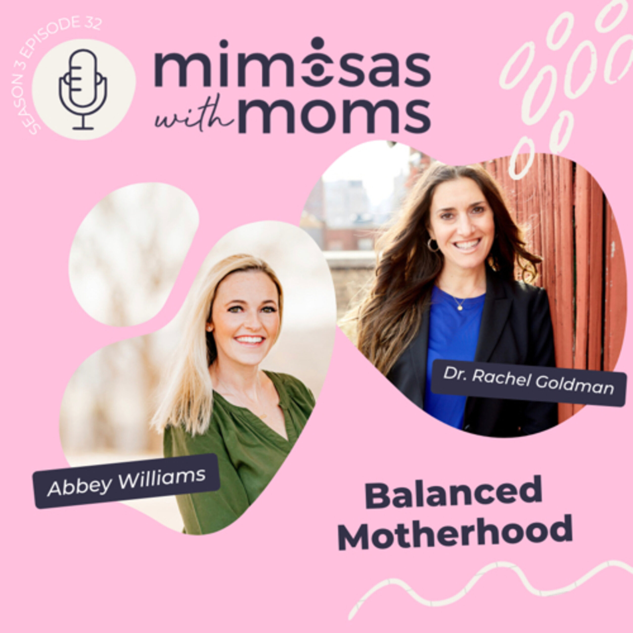 Balanced Motherhood with Dr. Rachel Goldman