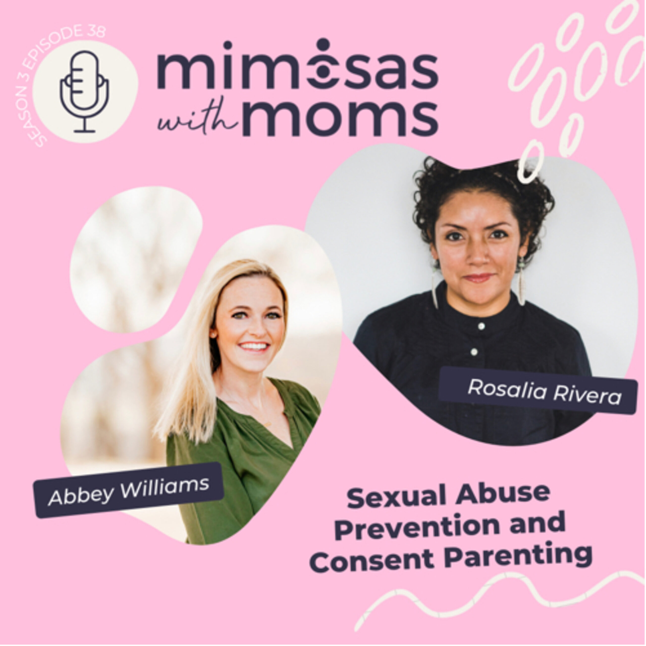 Sexual Abuse Prevention and Consent Parenting with Rosalia Rivera