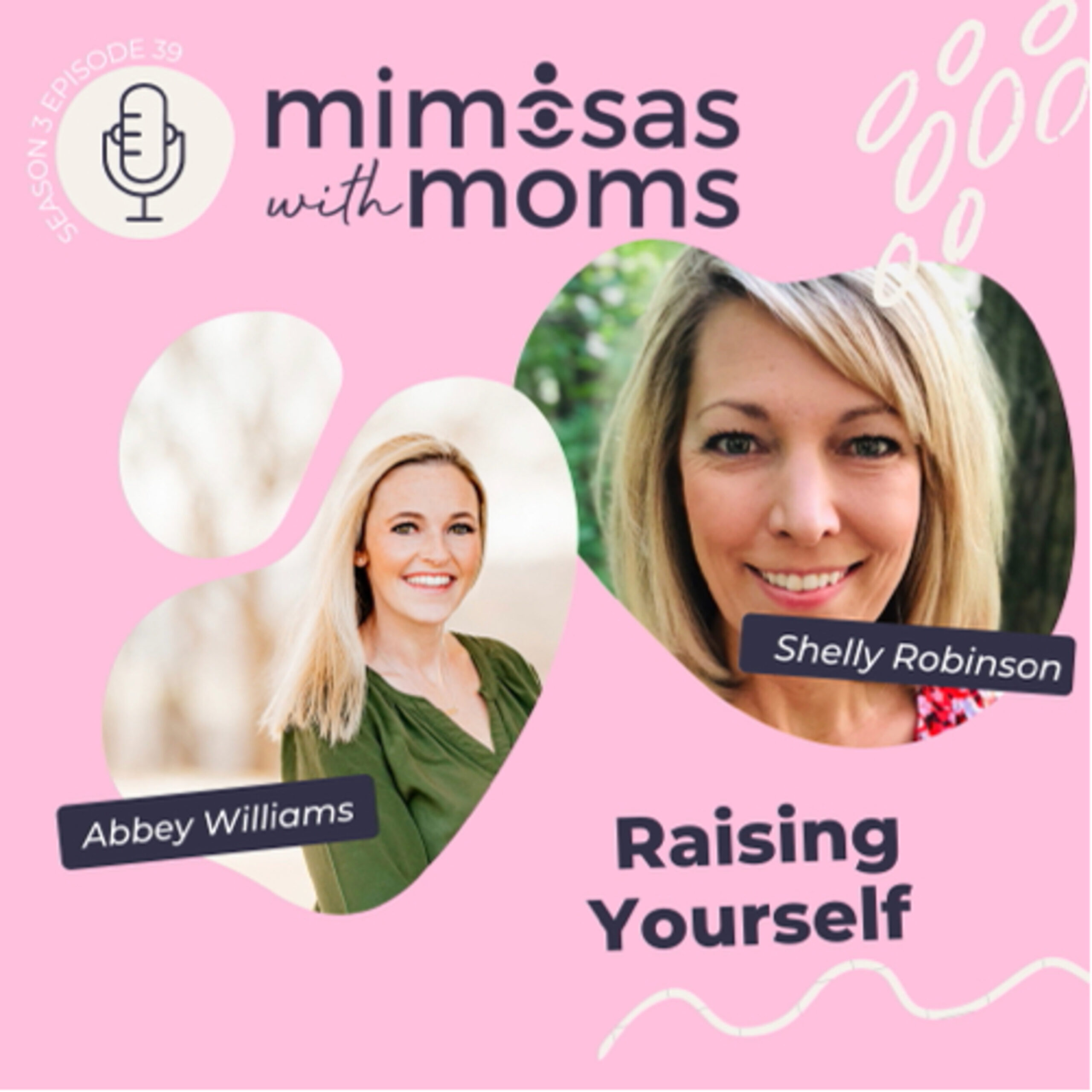 Raising Yourself with Shelly Robinson