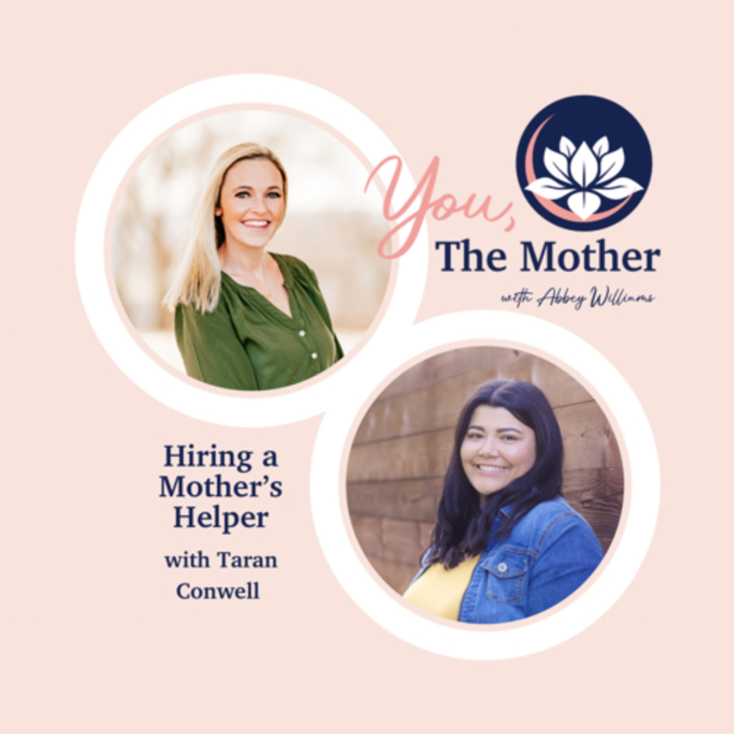 Hiring a Mother’s Helper with Taran Conwell