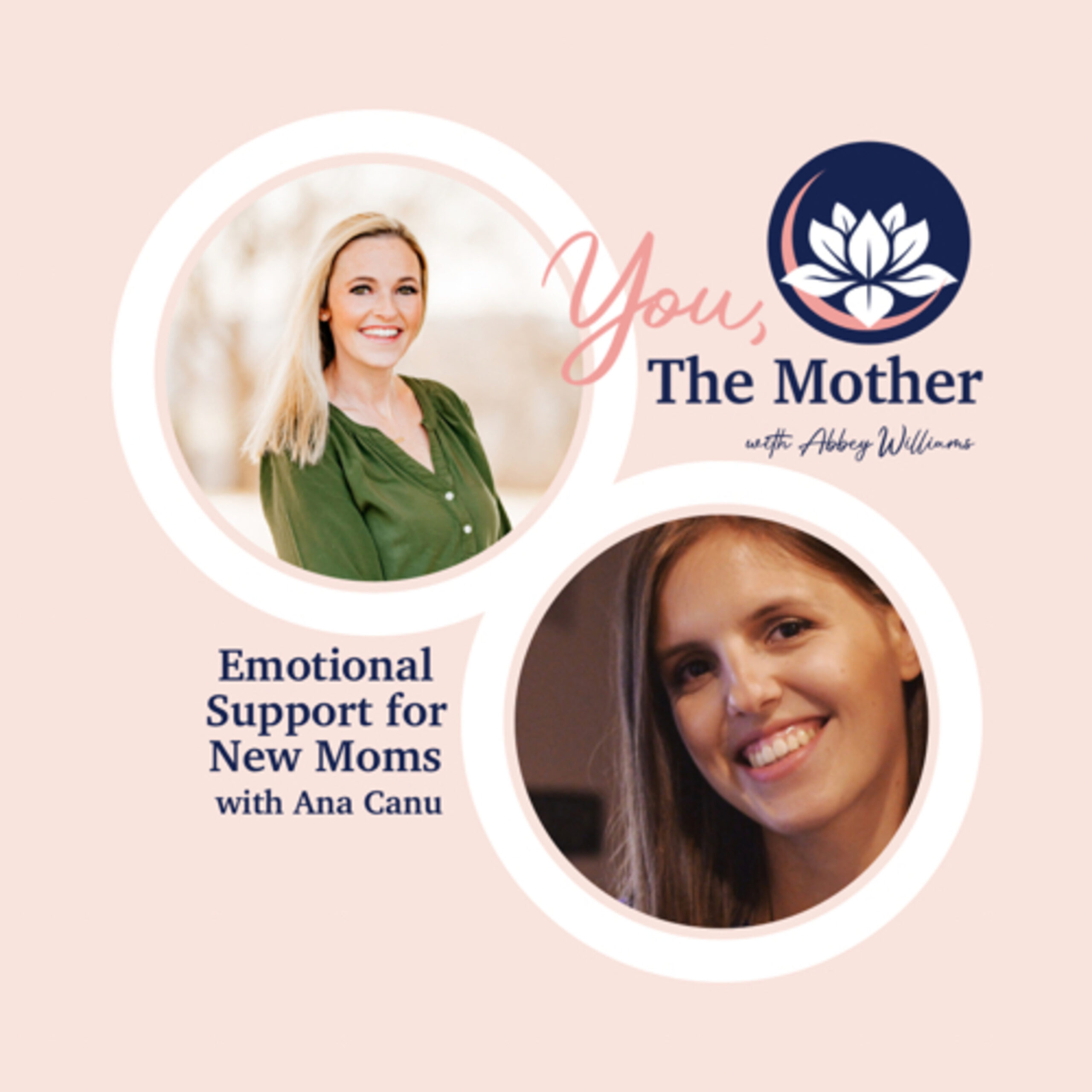 Emotional Support for New Moms with Ana Canu