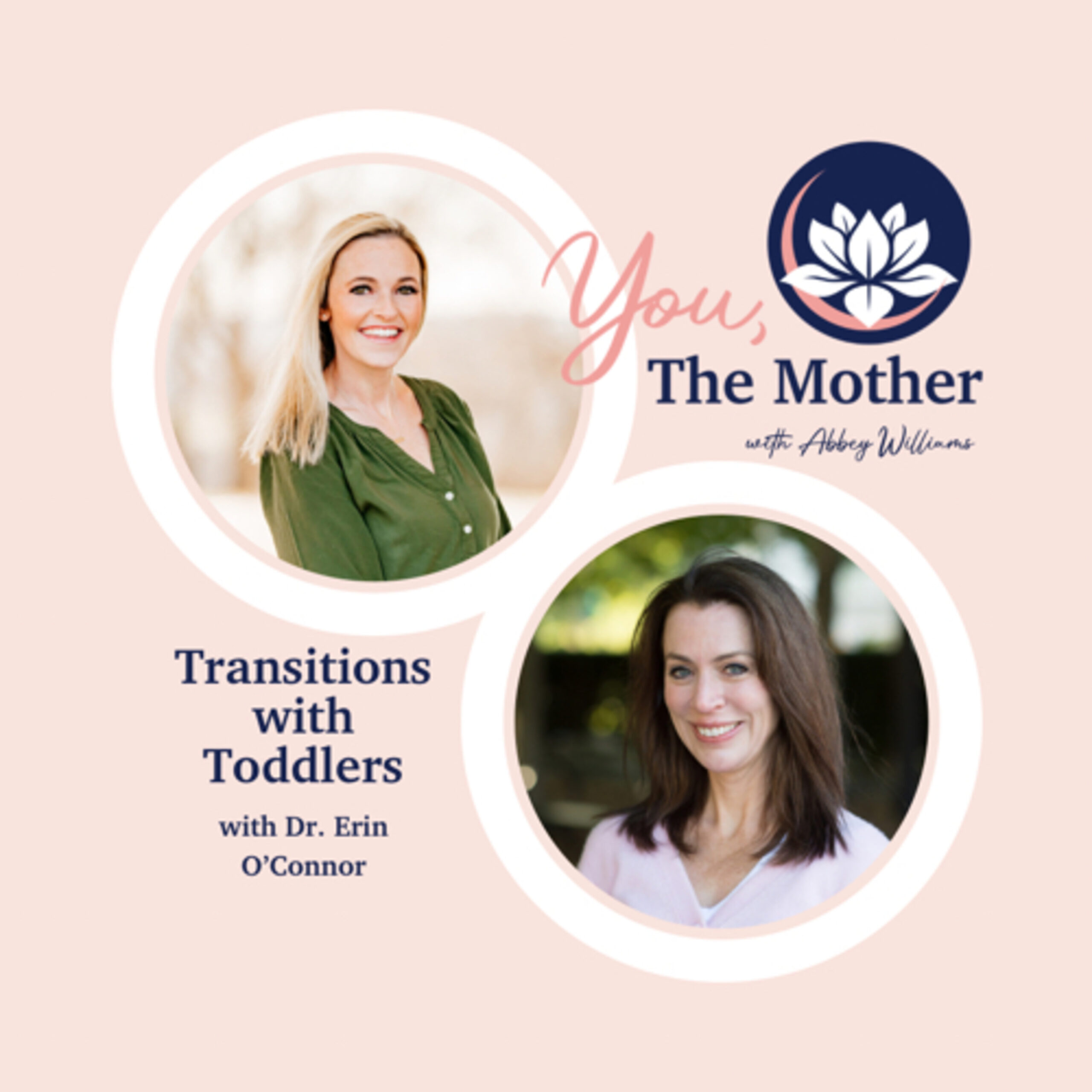 Transitions with Toddlers with Dr. Erin O’Connor