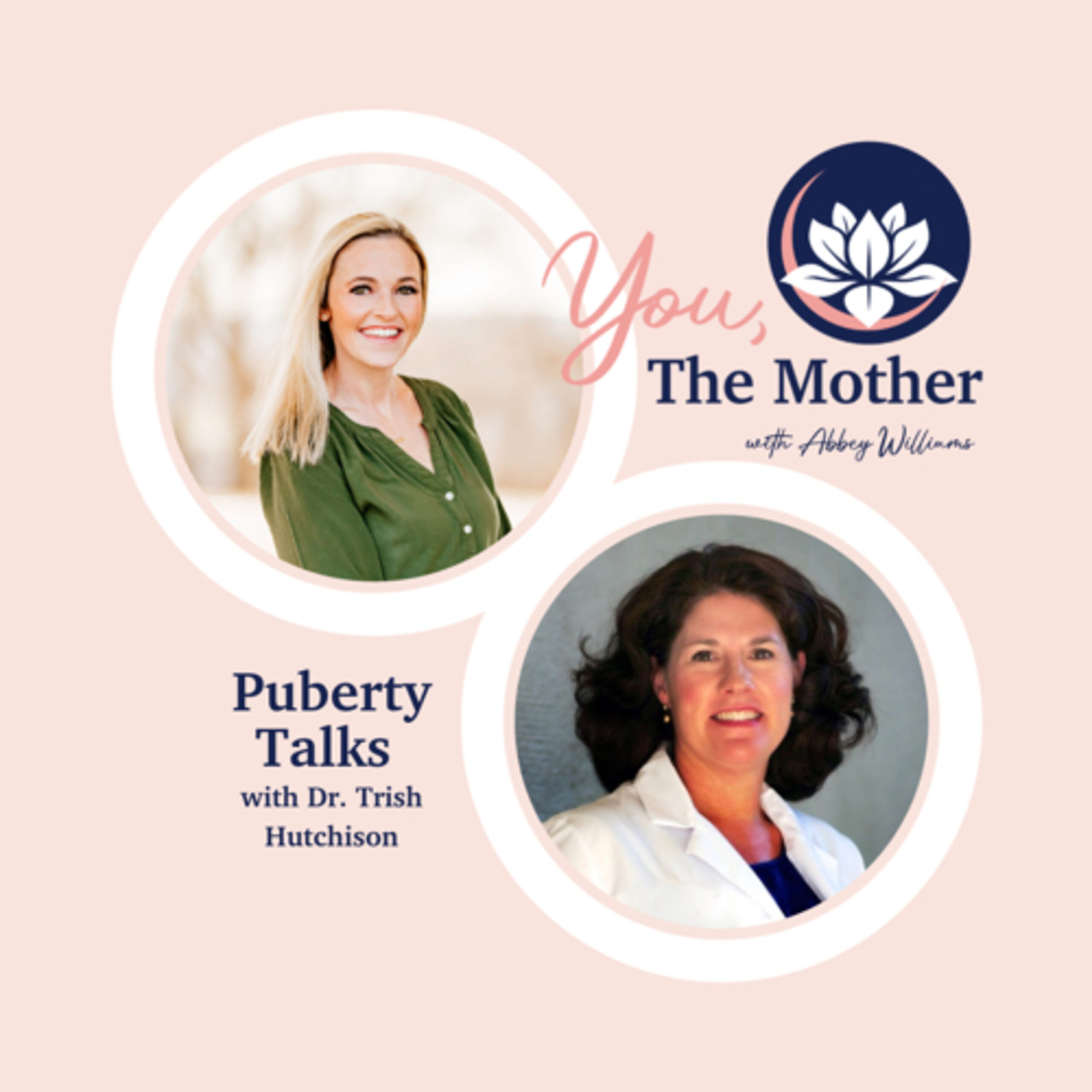 Puberty Talks with Dr. Trish Hutchison